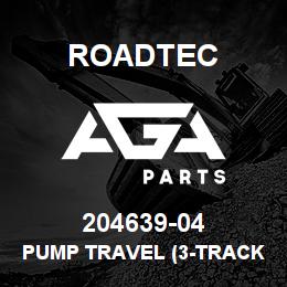 204639-04 Roadtec PUMP TRAVEL (3-TRACK) | AGA Parts