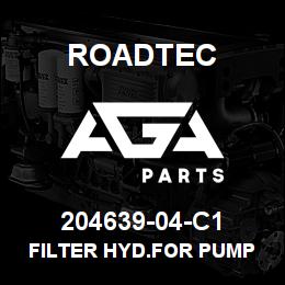 204639-04-C1 Roadtec FILTER HYD.FOR PUMP | AGA Parts