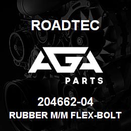 204662-04 Roadtec RUBBER M/M FLEX-BOLT SAND.MT 1/4UNC | AGA Parts