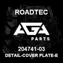 204741-03 Roadtec DETAIL-COVER PLATE-EAGLE-10 | AGA Parts