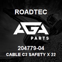 204779-04 Roadtec CABLE C3 SAFETY X 226" | AGA Parts