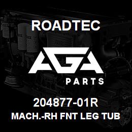 204877-01R Roadtec MACH.-RH FNT LEG TUBE STEERING LUG | AGA Parts