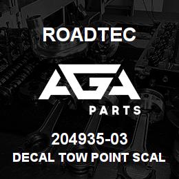 204935-03 Roadtec DECAL TOW POINT SCALE | AGA Parts
