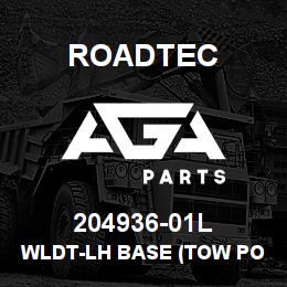 204936-01L Roadtec WLDT-LH BASE (TOW POINT SCALE) | AGA Parts