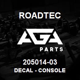 205014-03 Roadtec DECAL - CONSOLE | AGA Parts