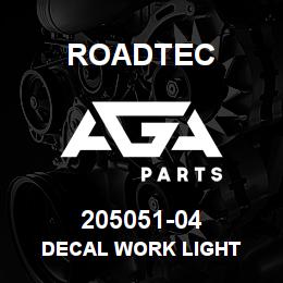 205051-04 Roadtec DECAL WORK LIGHT | AGA Parts