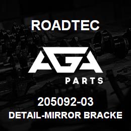 205092-03 Roadtec DETAIL-MIRROR BRACKETS-RX-500 | AGA Parts