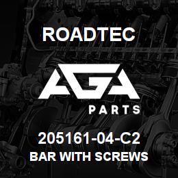 205161-04-C2 Roadtec BAR WITH SCREWS | AGA Parts
