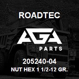 205240-04 Roadtec NUT HEX 1 1/2-12 GR.5 LH. | AGA Parts