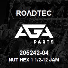 205242-04 Roadtec NUT HEX 1 1/2-12 JAM LH | AGA Parts
