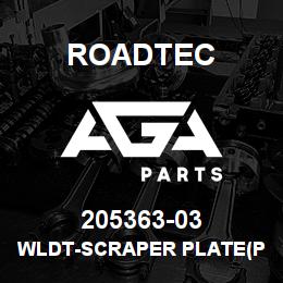 205363-03 Roadtec WLDT-SCRAPER PLATE(PUSH ROLLER) | AGA Parts