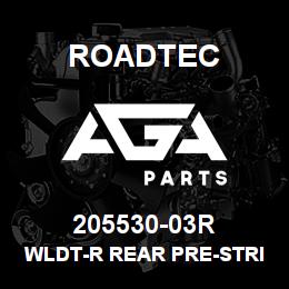 205530-03R Roadtec WLDT-R REAR PRE-STRIKE-OFF COVER PL | AGA Parts
