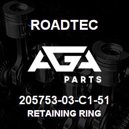 205753-03-C1-51 Roadtec RETAINING RING | AGA Parts