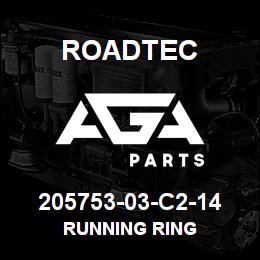 205753-03-C2-14 Roadtec RUNNING RING | AGA Parts
