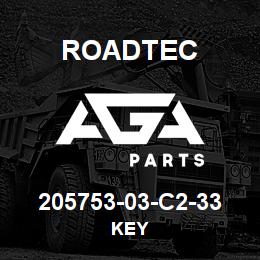 205753-03-C2-33 Roadtec KEY | AGA Parts
