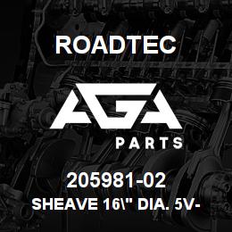 205981-02 Roadtec SHEAVE 16" DIA. 5V-12 GROOVE | AGA Parts