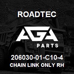 206030-01-C10-4 Roadtec CHAIN LINK ONLY RH | AGA Parts