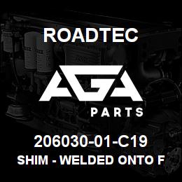 206030-01-C19 Roadtec SHIM - WELDED ONTO FRAME | AGA Parts