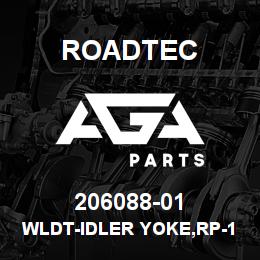206088-01 Roadtec WLDT-IDLER YOKE,RP-195 | AGA Parts