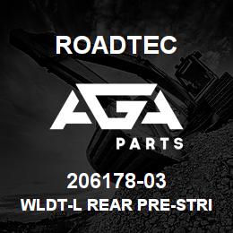 206178-03 Roadtec WLDT-L REAR PRE-STRIKE-OFF COVER PL | AGA Parts