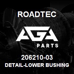 206210-03 Roadtec DETAIL-LOWER BUSHING RETAINING PL. | AGA Parts