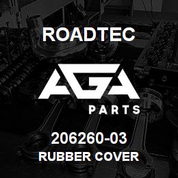 206260-03 Roadtec RUBBER COVER | AGA Parts
