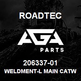 206337-01 Roadtec WELDMENT-L MAIN CATWALK | AGA Parts