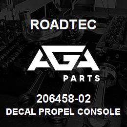 206458-02 Roadtec DECAL PROPEL CONSOLE (TIER II) | AGA Parts