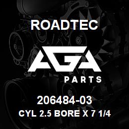 206484-03 Roadtec CYL 2.5 BORE X 7 1/4 STROKE | AGA Parts