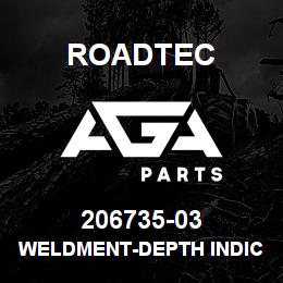 206735-03 Roadtec WELDMENT-DEPTH INDICATOR-RX-500 | AGA Parts