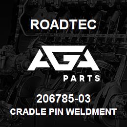 206785-03 Roadtec CRADLE PIN WELDMENT | AGA Parts