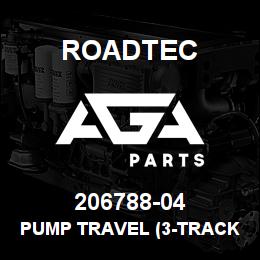 206788-04 Roadtec PUMP TRAVEL (3-TRACK) | AGA Parts