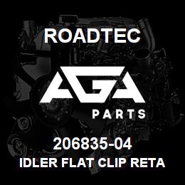 206835-04 Roadtec IDLER FLAT CLIP RETAINER | AGA Parts