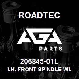 206845-01L Roadtec LH. FRONT SPINDLE WLDT. | AGA Parts