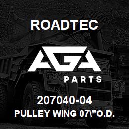 207040-04 Roadtec PULLEY WING 07"O.D. X 42"LG. | AGA Parts
