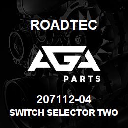 207112-04 Roadtec SWITCH SELECTOR TWO POSITION | AGA Parts