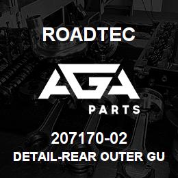 207170-02 Roadtec DETAIL-REAR OUTER GUARD | AGA Parts