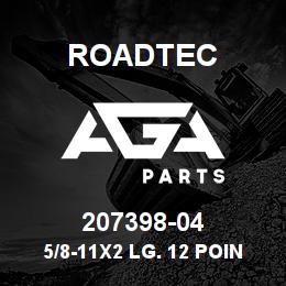 207398-04 Roadtec 5/8-11X2 LG. 12 POINT CBORE SCREW | AGA Parts