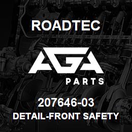 207646-03 Roadtec DETAIL-FRONT SAFETY BAR | AGA Parts