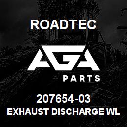 207654-03 Roadtec EXHAUST DISCHARGE WLDT | AGA Parts