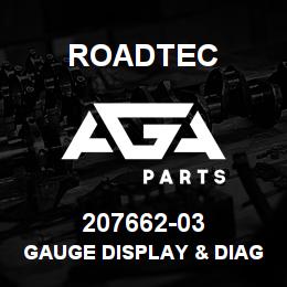207662-03 Roadtec GAUGE DISPLAY & DIAGNOSTIC MODULE | AGA Parts