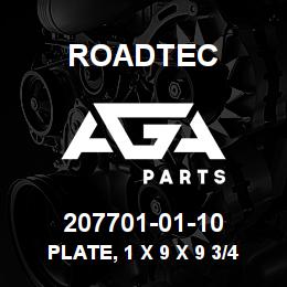 207701-01-10 Roadtec PLATE, 1 X 9 X 9 3/4, A36 | AGA Parts