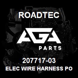 207717-03 Roadtec ELEC WIRE HARNESS POWERVIEW POWER | AGA Parts