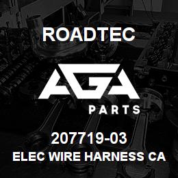207719-03 Roadtec ELEC WIRE HARNESS CAM & POWER | AGA Parts