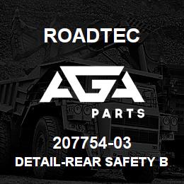 207754-03 Roadtec DETAIL-REAR SAFETY BAR | AGA Parts