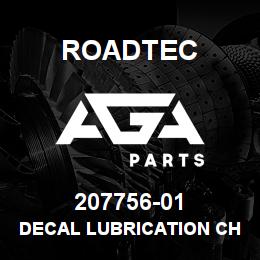 207756-01 Roadtec DECAL LUBRICATION CHART-RX-900 | AGA Parts