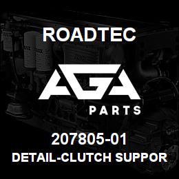 207805-01 Roadtec DETAIL-CLUTCH SUPPORT | AGA Parts