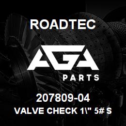 207809-04 Roadtec VALVE CHECK 1" 5# SAE FEMALE | AGA Parts