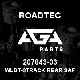207843-03 Roadtec WLDT-3TRACK REAR SAFE BAR UP GUIDE | AGA Parts