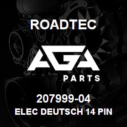 207999-04 Roadtec ELEC DEUTSCH 14 PIN RECEPTACLE | AGA Parts